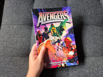 Avengers. Niemożliwe Miasto. Tom 1